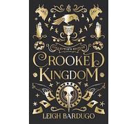 Crooked Kingdom: Collector's Edition
