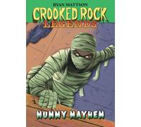 Crooked Rock Legends: Mummy Mayhem