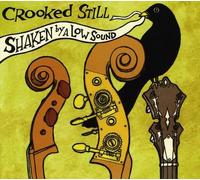 Crooked Still - Shaken By A Low Sound