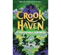 Crookhaven: The Impossible Fortress: Book 4: Now a BBC Television series!