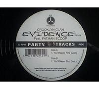 Crooklyn Clan Featuring Evi-Dence & Fatman Scoop - You'll Never Find
