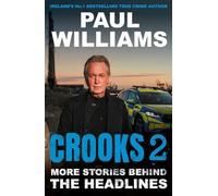 Crooks 2: More Stories Behind the Headlines