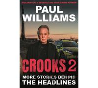 Crooks 2: More Stories Behind the Headlines