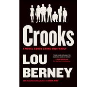 Crooks : A Novel About Crime and Family