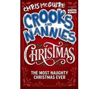 Crooks and Nannies Christmas: Beyond the Gravy and Selwyn