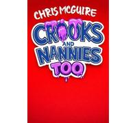Crooks and Nannies Too