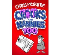 Crooks and Nannies Too