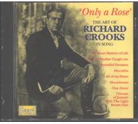 Crooks, Richard - Only a Rose - The Art of Richard Crooks