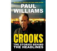 Crooks : The Stories Behind the Headlines
