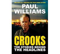 Crooks: The Stories Behind the Headlines