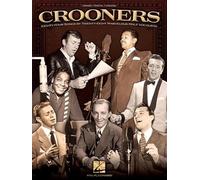 Crooners: Eighty-Four Songs by Twenty-Eight Marvelous Male Vocalists