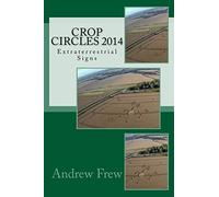 Crop Circles 2014: Extraterrestrial Signs