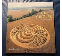 Crop Circles: Art in the Landscape
