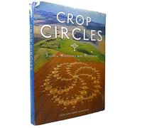 Crop Circles: Signs, Wonders and Mysteries
