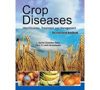 Crop Diseases: Identification, Treatment and Management: an Illustrated Handbook