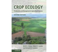 Crop Ecology: Productivity and Management in Agricultural Systems