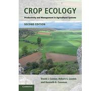 Crop Ecology: Productivity and Management in Agricultural Systems