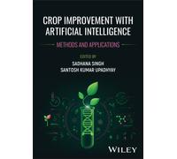 Crop Improvement with Artificial Intelligence : Methods and Applications