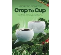 Crop to Cup: Conversations over Coffee