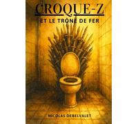 Croque-Z: Et le trône de fer