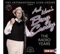 Crosby, Bing - And Here's Bing Crosby: The Radio Years Remastered