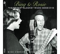 Crosby Bing & Clooney Rosemary - Radio Sessions