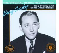 Crosby, Bing - Crosby, Bing And Jazz Friends [Us Import]
