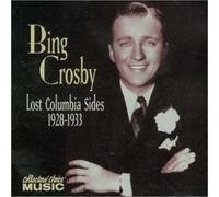 Crosby, Bing - Lost Columbia Sides: 1928-1933