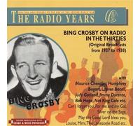 Crosby Bing - On Radio in the Thirties