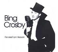 Crosby, Bing - Pennies from Heaven