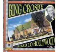 Crosby Bing - Road to Hollywood Vol.1