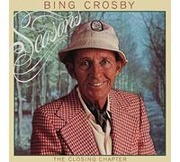 Crosby, Bing - Seasons: The Closing Chapter