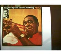 Crosby, Bing und Louis Armstrong: - Bing Crosby und Louis Armstrong; Erscheinungsjahr 1966