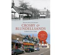 Crosby & Blundellsands Through Time