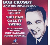 Crosby, Bob - You Can Call It Swing