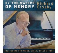 Crosby / Darville / Jasinski - By the Waters of Memory