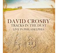 David Crosby - Live In Philadelphia '89