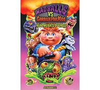 Jason Crosby – Madballs vs Garbage Pail Kids: Heavyweights of Gross