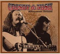 Crosby & Nash - Bittersweet Dreams