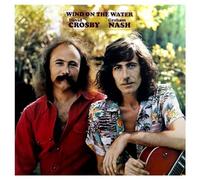 Crosby & Nash - Wind On the Water (Black Friday 2021)
