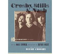 Crosby, Stills, and Nash: The Biography: 0
