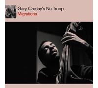 Crosby's Nu Troop, Gary - Migrations
