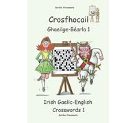 Crosfhocail Ghaeilge - Béarla 1: Irish Gaelic - English Crosswords 1: 34 (Dual-language Crosswords)