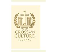 Cross and Culture Journal: Collecting thoughts about life, culture and God