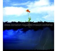 Cross Canadian Ragweed - Mission California