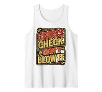 Cross Check Don’t Blow It Bold Humor Design Tank Top