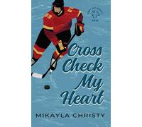 Cross Check My Heart (Bobcats Hockey)