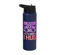 Cross Checking It's How I Hug Stainless Steel Insulated Water Bottle