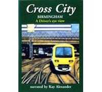 Cross City - Birmingham: Redditch - Lichfield via Birmingham New Street [DVD]