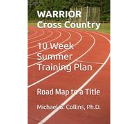 Cross Country - 10 Week Summer Training Plan